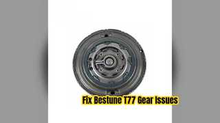 Bestune T77 7DCT220 기어 시프트 포크 수리 솔루션